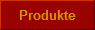 Produkte